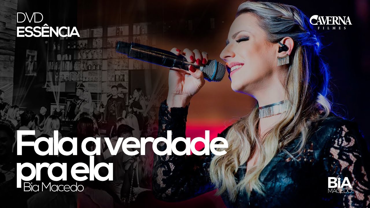 Bia Macedo - FALA A VERDADE PRA ELA | DVD ESSÊNCIA