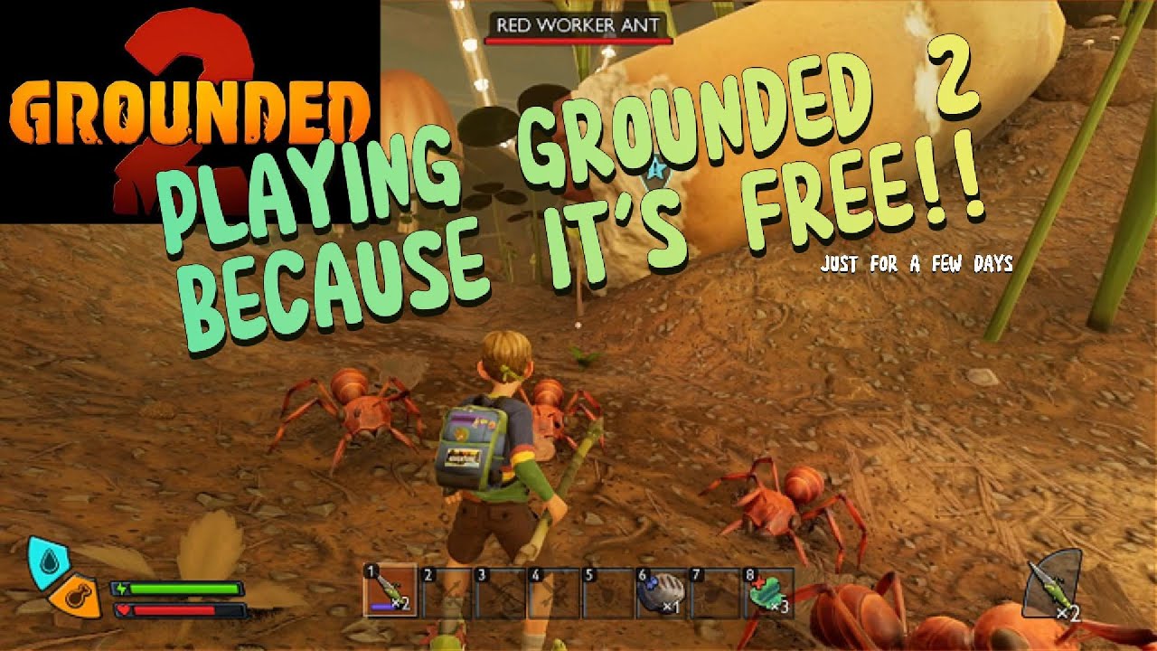 Playing Grounded 2 Because It's Free!! For A Few Days