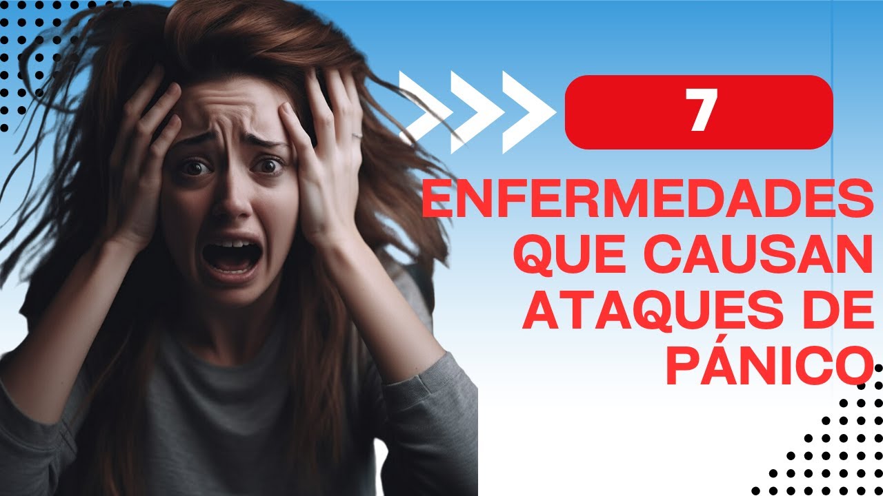 7 Enfermedades que causan ataques de ansiedad