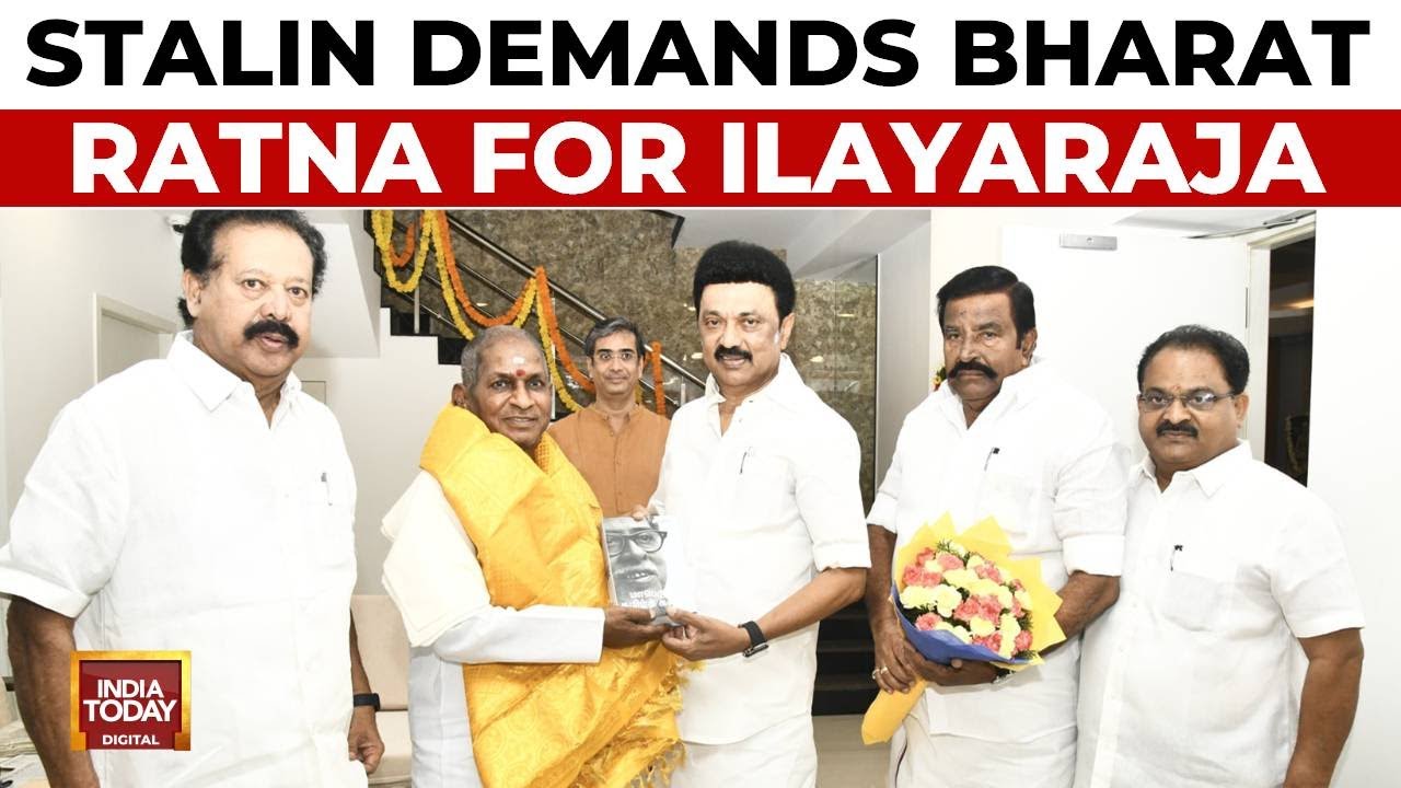 MK Stalin Demands Bharat Ratna For Music Maestro Ilayaraja | India Today