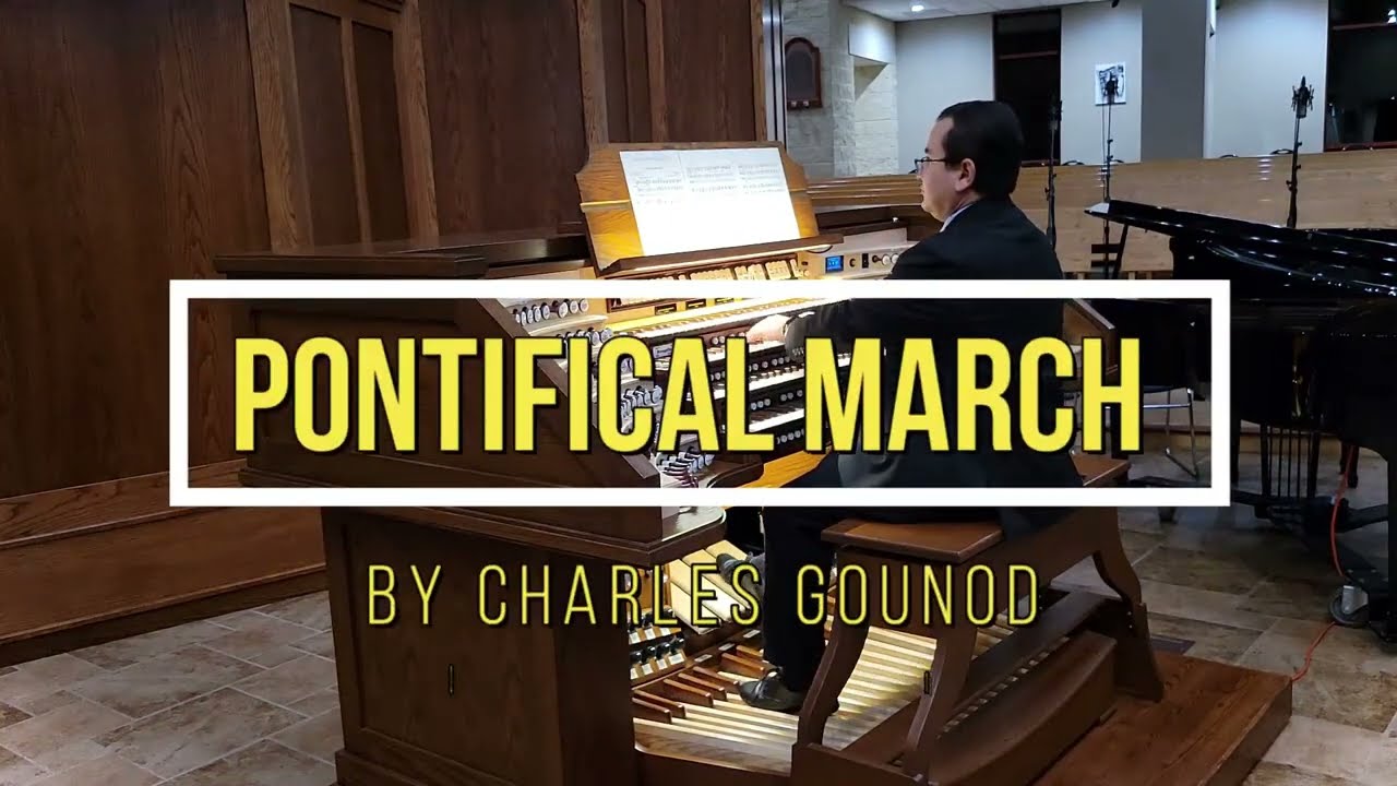 Pontifical March by Gounod