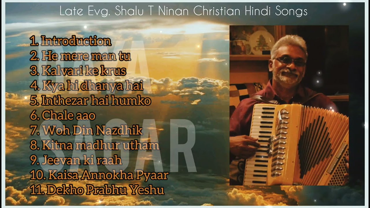 Late. Evg Shalu t ninan uncle's songs from Daya sagar.