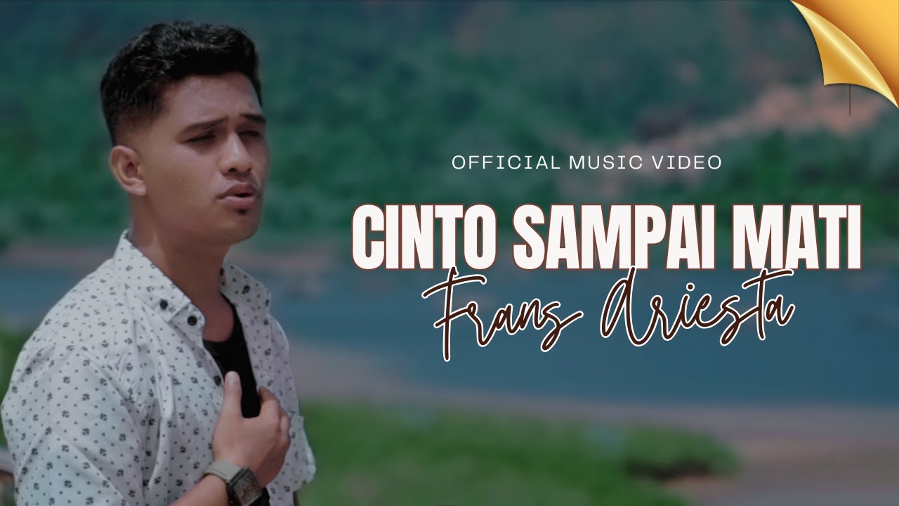 Frans Ariesta - Cinto Sampai Mati (Official Music Video)