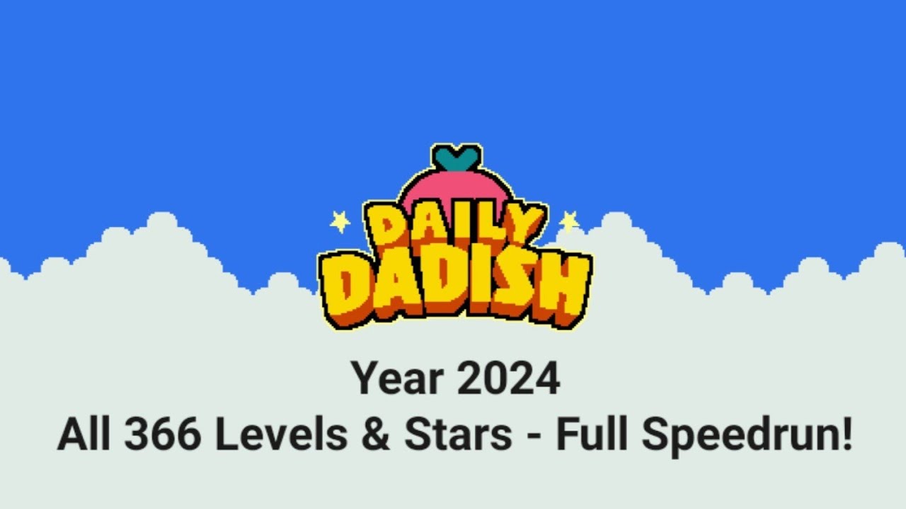 Daily Dadish - All 366 Levels Full Speedrun!