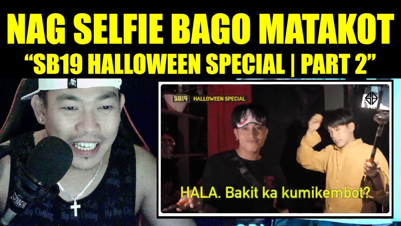 KEN BA'T MO INIWAN SI STELL, HAHA! | SB19 Halloween Special | PART 2 | REACTION VIDEO
