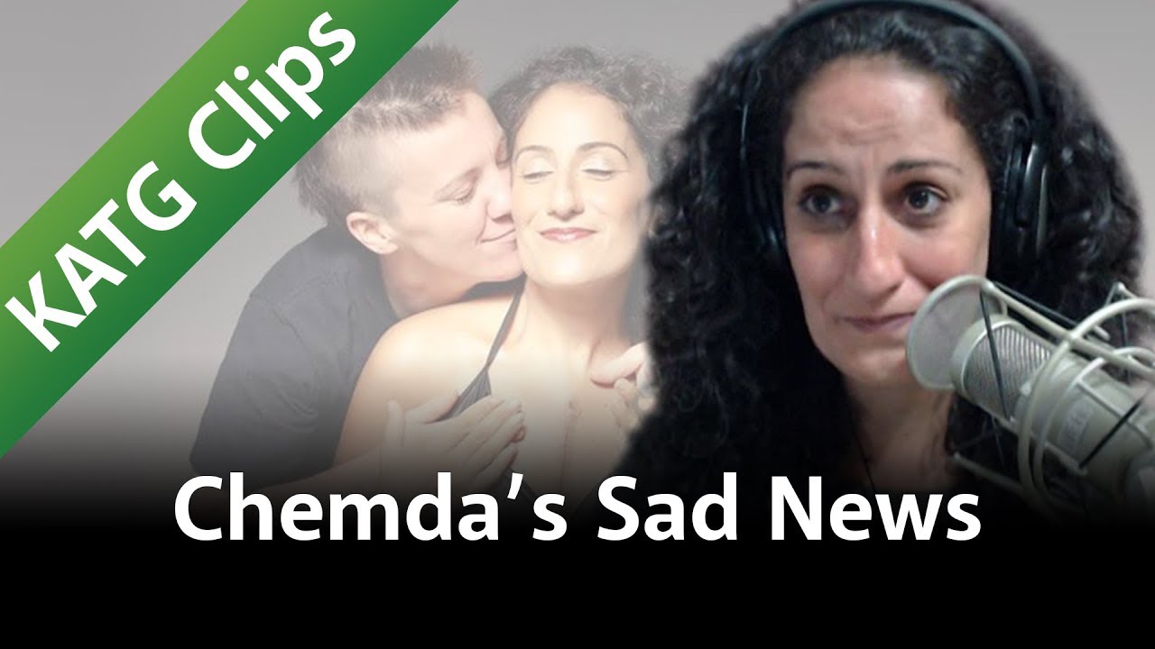 Chemda's Sad News - KATG Clips