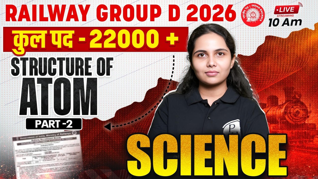 RRB Group D Science Class 2026 | Structure of Atom - 02 | Railway Group D Science By Muskan Mam