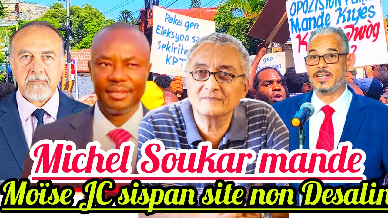 Michel Soukar mande Moïse Jean Charles sispann Site non Dessalines lè l ap bay manti.