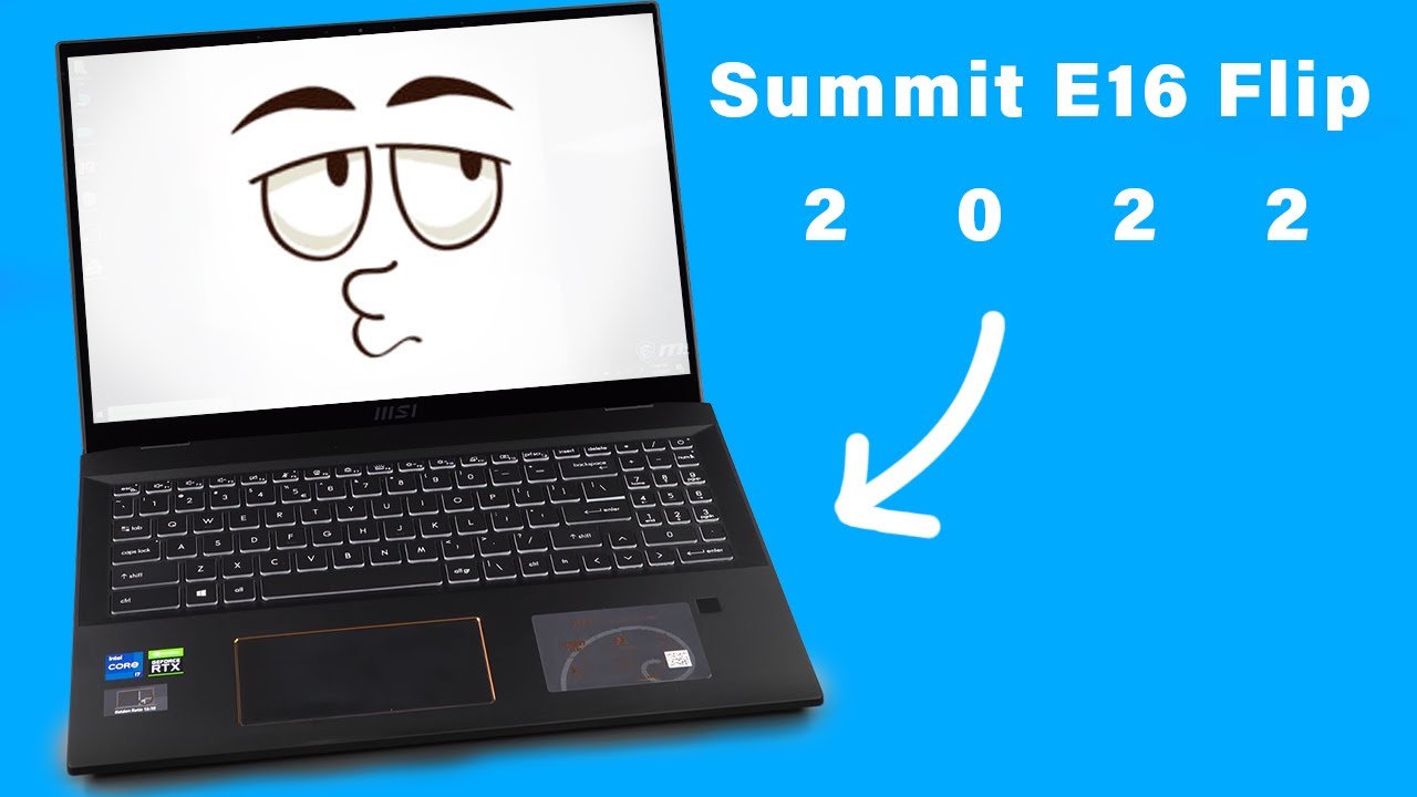 MSI Summit E16 Flip 2022 Review - Best business laptop?