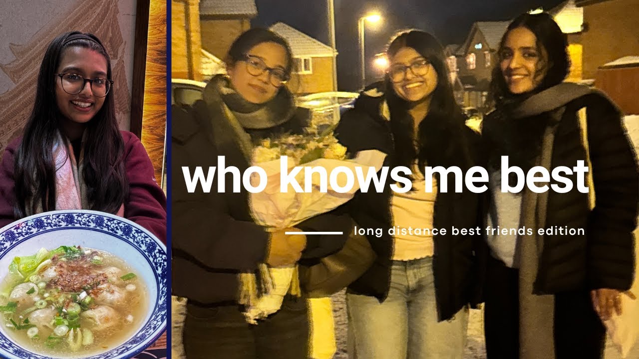 who knows me best | long distance best friends edition