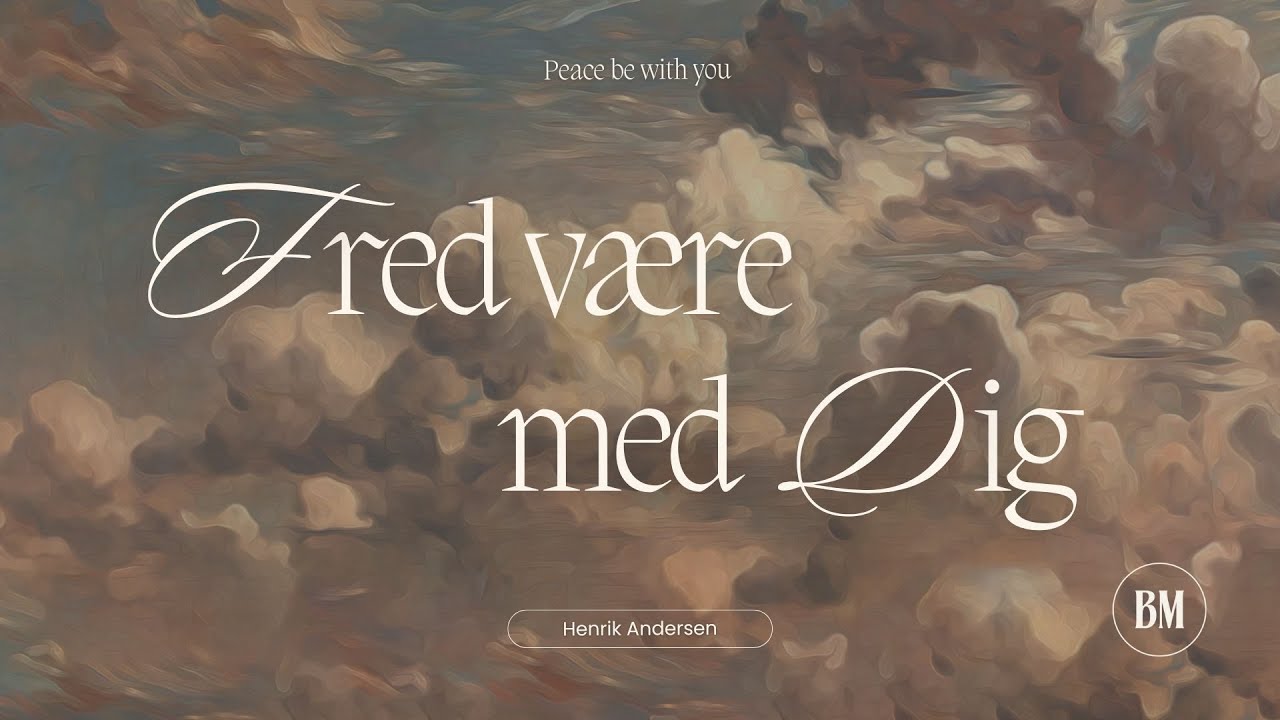 Fred være med Dig - Henrik Andersen