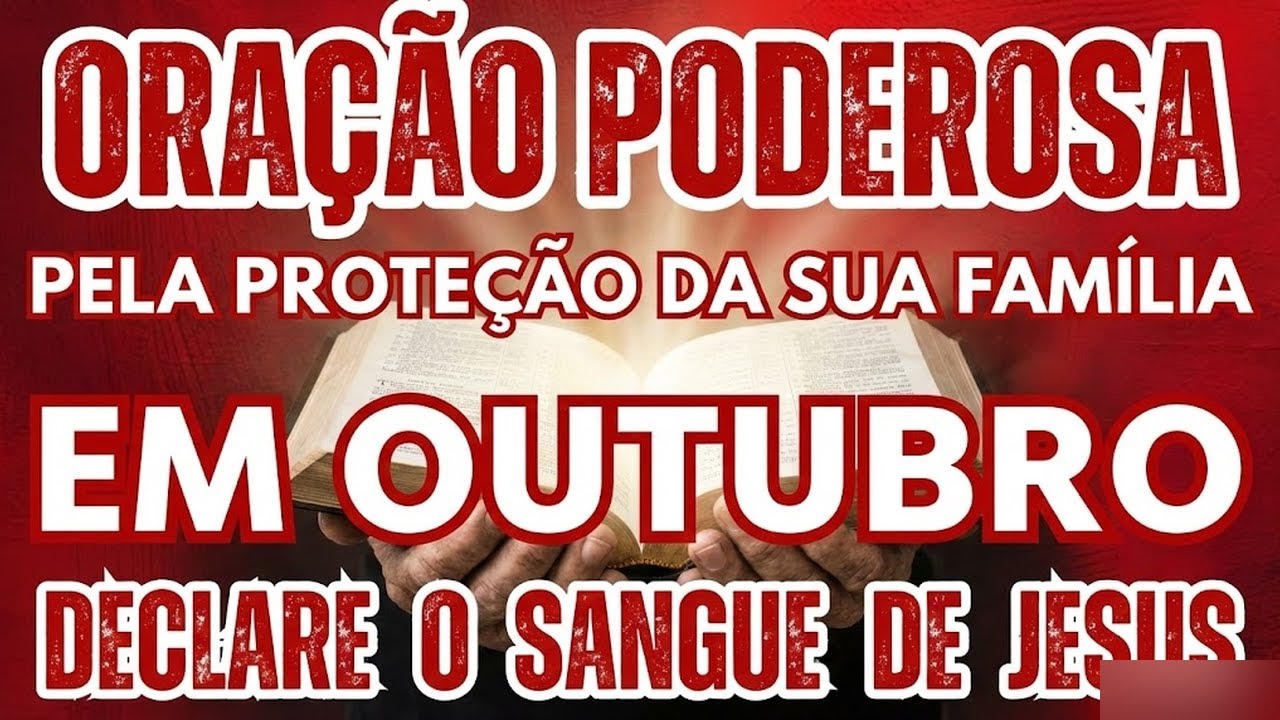 Poderosa Oração de Proteção para Setembro | O Sangue de Jesus Te Cobre