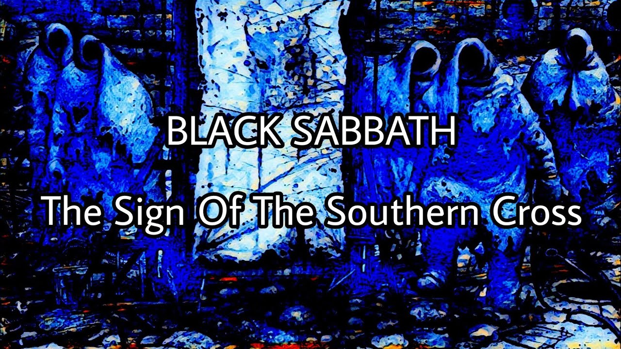 BLACK SABBATH - The Sign Of The Southern Cross (Lyric Video)