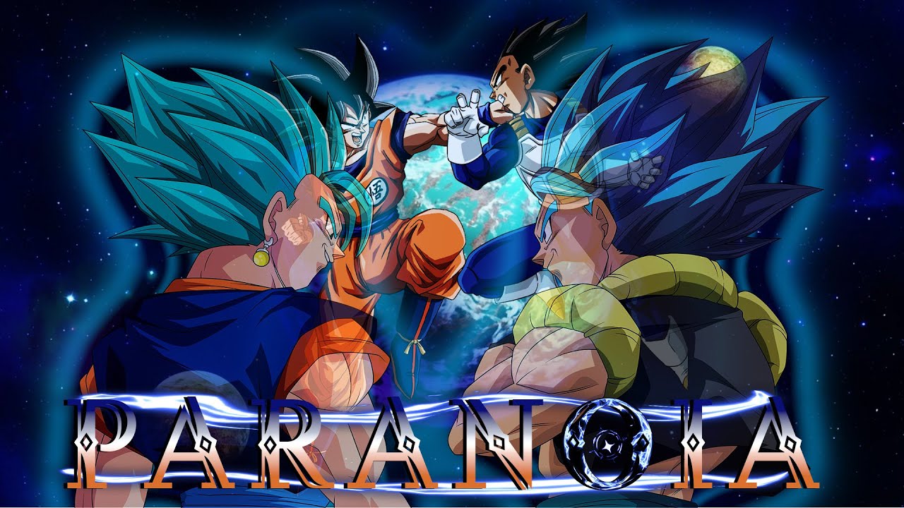 PARANOIA「AMV」(Gogeta and Vegito)