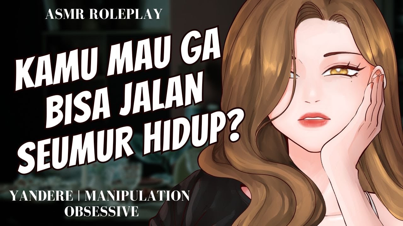 【ASMR RP / F4M / YANDERE 】KAMU MAU PISAH DARI AKU? COBAIN AJA  | ASMR GIRLFRIEND INDONESIA