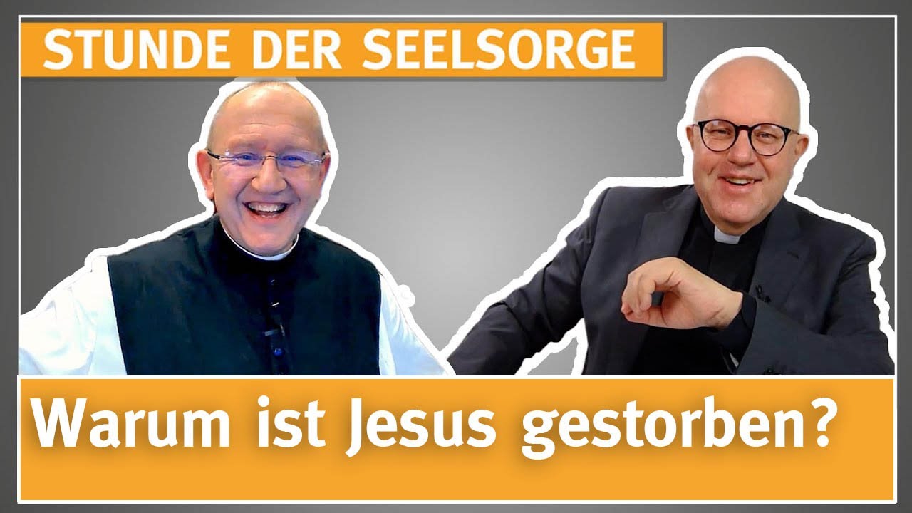 Warum ist Jesus gestorben? - STUNDE DER SEELSORGE - 09.02.2024