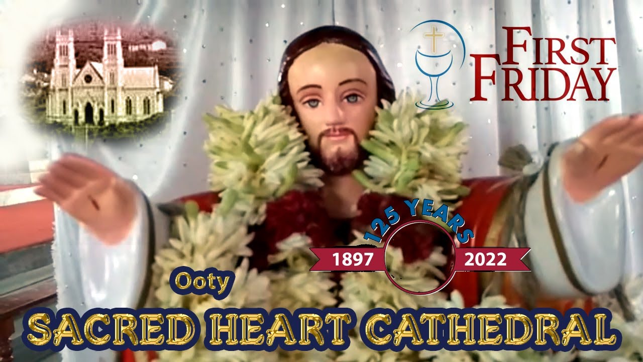 First Friday Procession - Sacred Heart Cathedral, Ooty The Nilgiris || 01-06-2018 || mathasoft