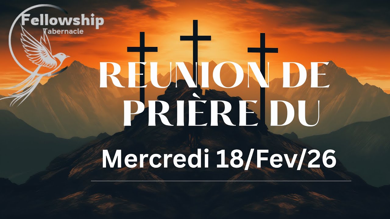 WEDNESDAY 18/02/26 PRAYER SERVICE | 