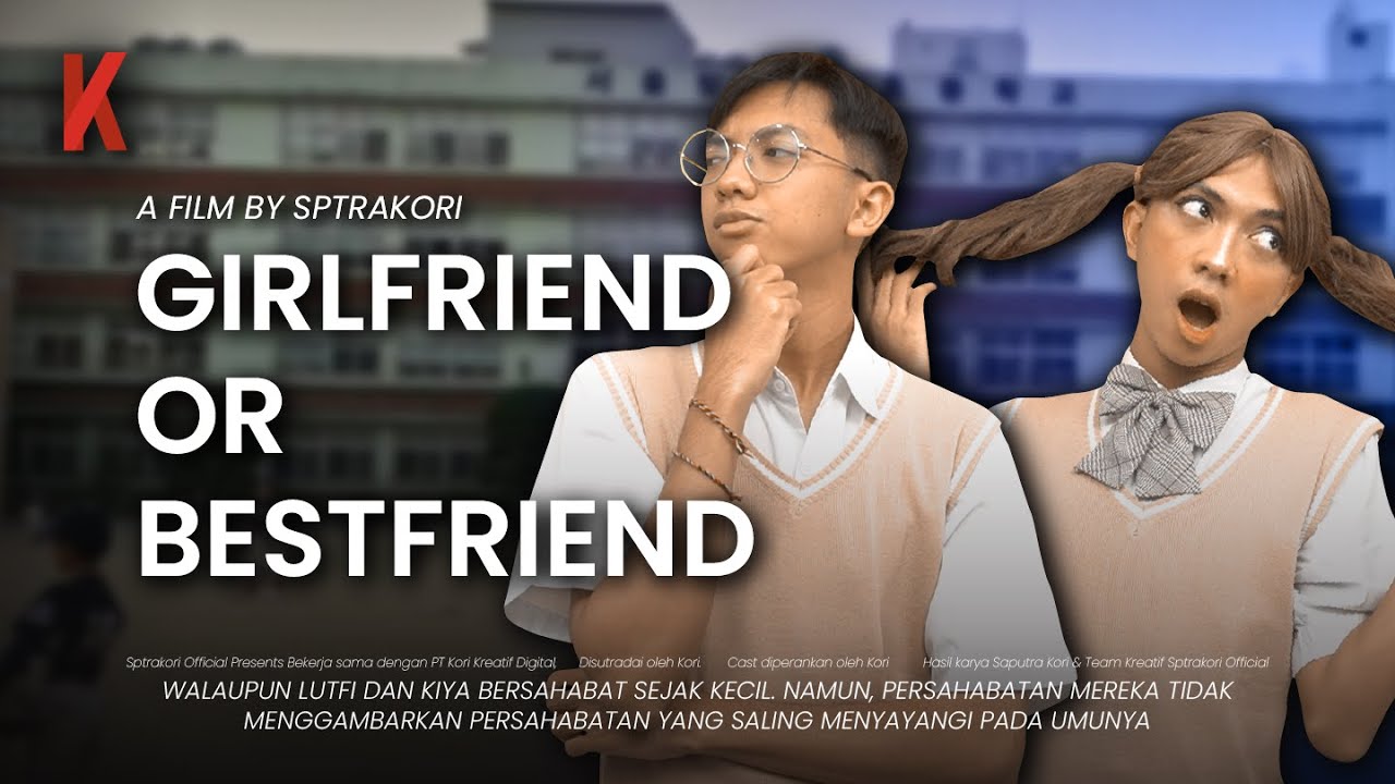 [DRAMA] GIRLFRIEND OR BESTFRIEND