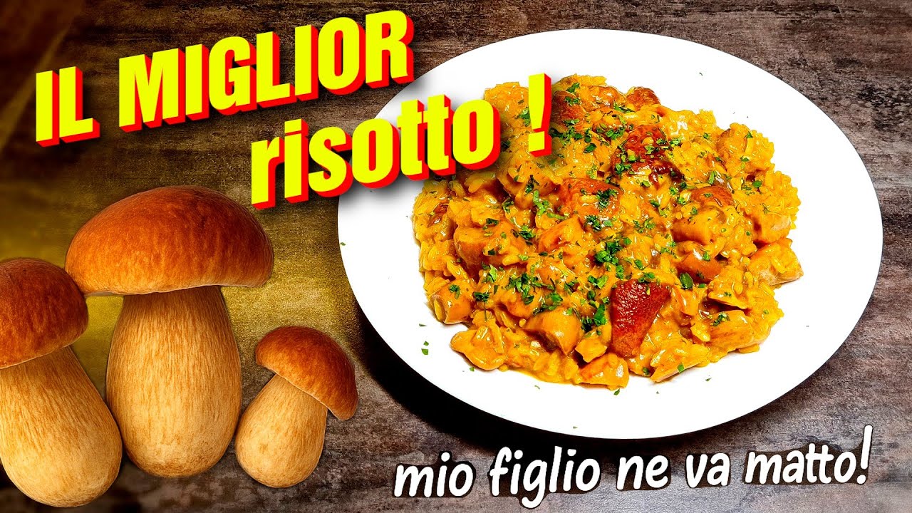 Come Fare il RISOTTO ai Funghi Porcini più BUONO di sempre… mio figlio ne va matto!