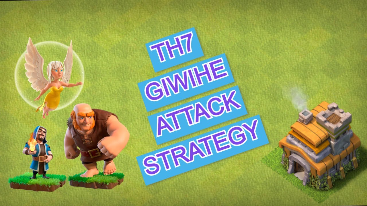 Th7 Giant Wizard Attack Strategy | Th7 GiWiHE Attack Strategy | Clash Of Clans