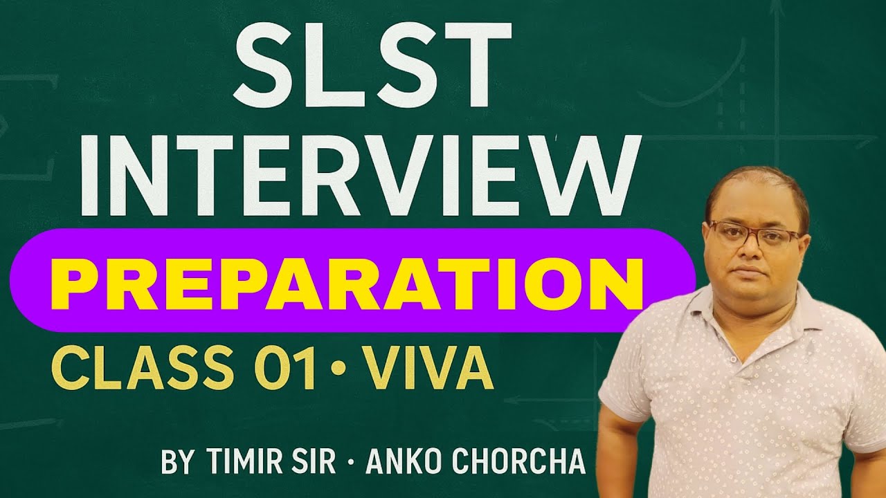 SLST Interview Batch (Math) | Class 01 | Viva Q&A + Demo Lesson Plan | Timir Sir | Anko Chorcha