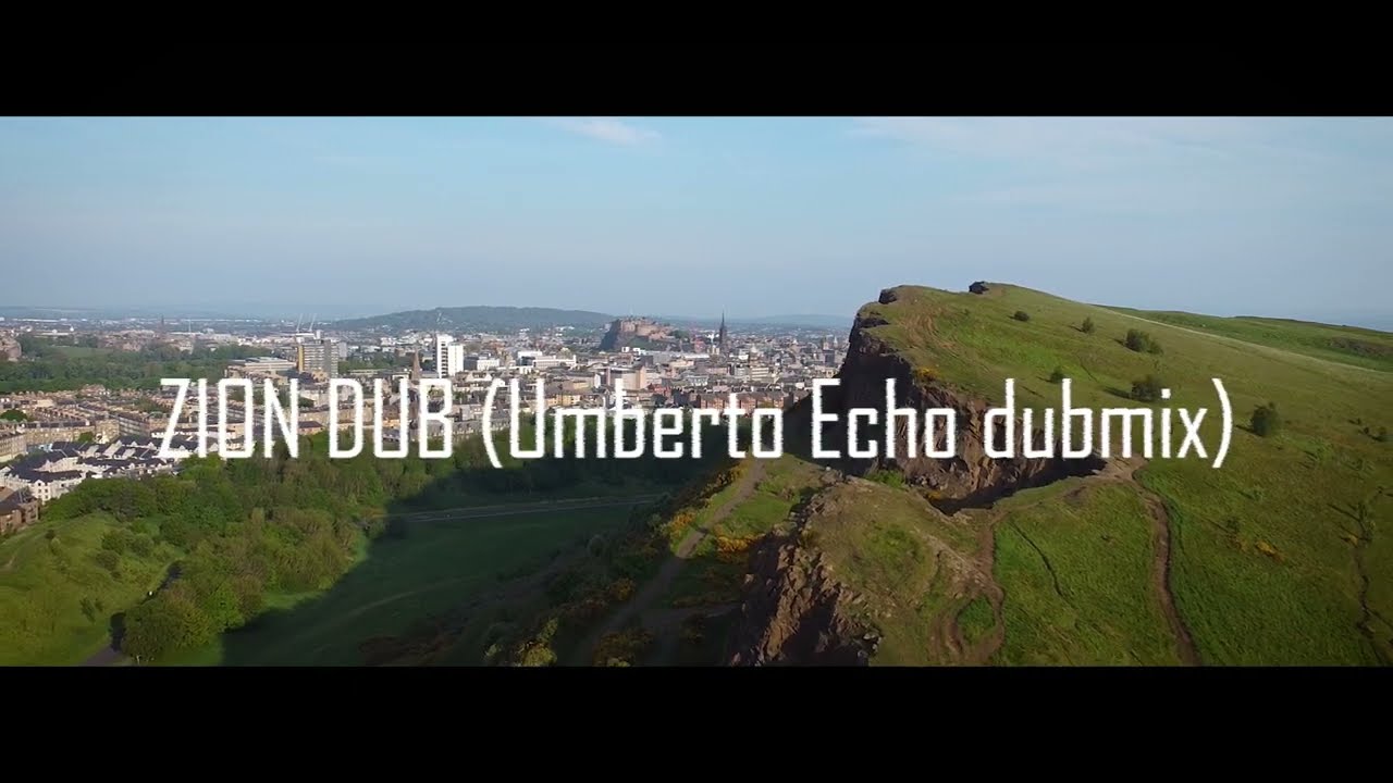 Umberto Echo meets Shashamane - Zion Dub