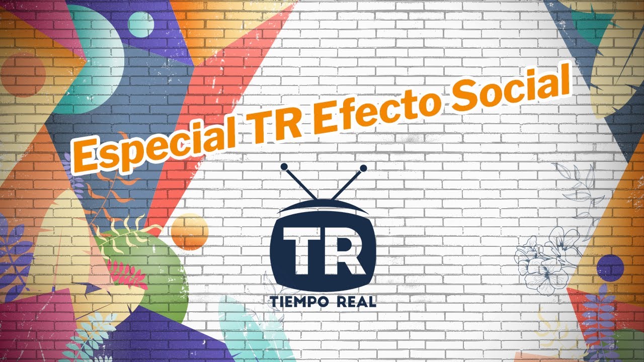 Tiempo Real, 20 Años - Programa 12 Especial TR Efecto Social - Temporada 2023