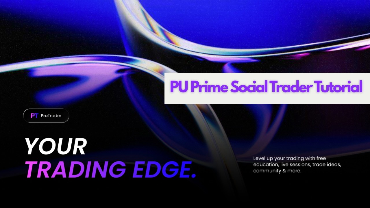 PU Prime Social Trader Tutorial
