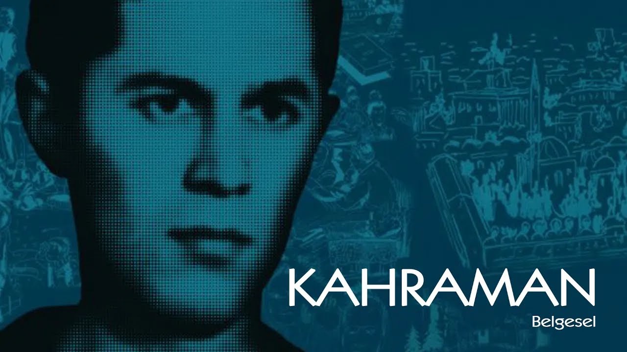 KAHRAMAN Belgesel