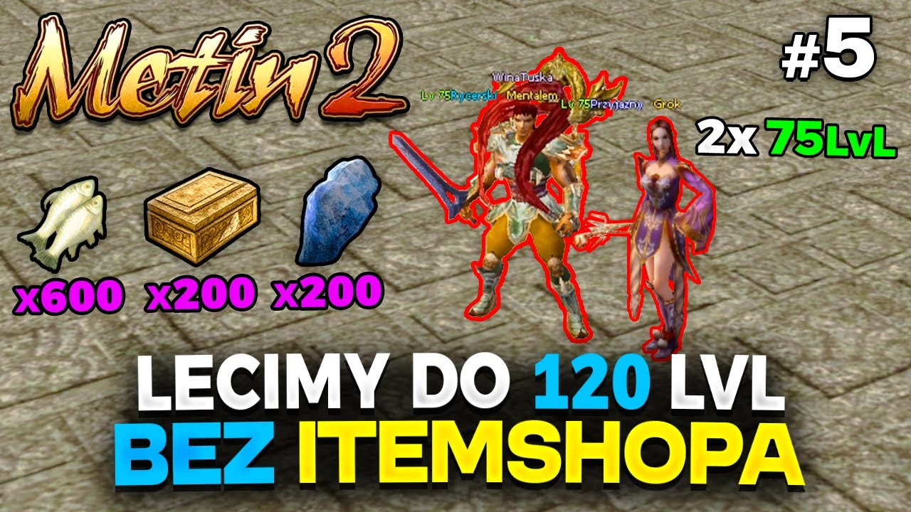 Metin2 - Lecimy do 120 lvl Bez Itemshopa - Wojownikiem - Sprawdzam Każdy Zarobek - 2x 75 lvl #5