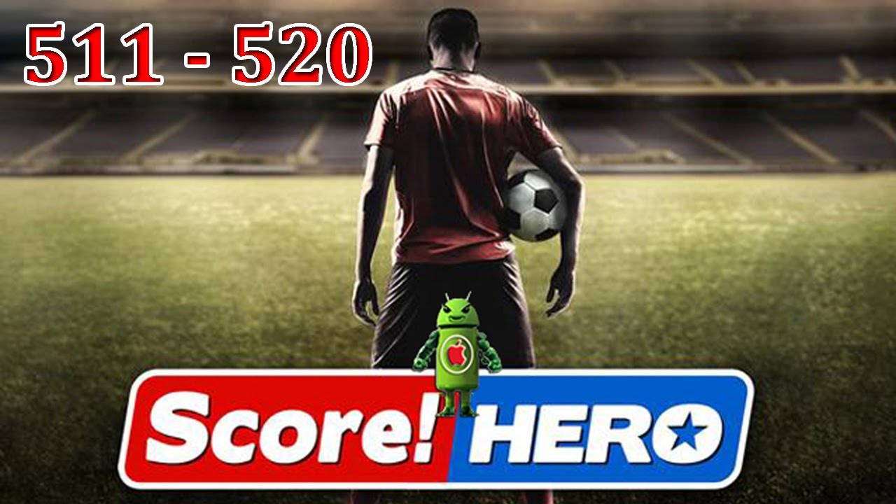 Score! Hero Level 511 - Level 520 Gameplay Walkthrough (3 Star)