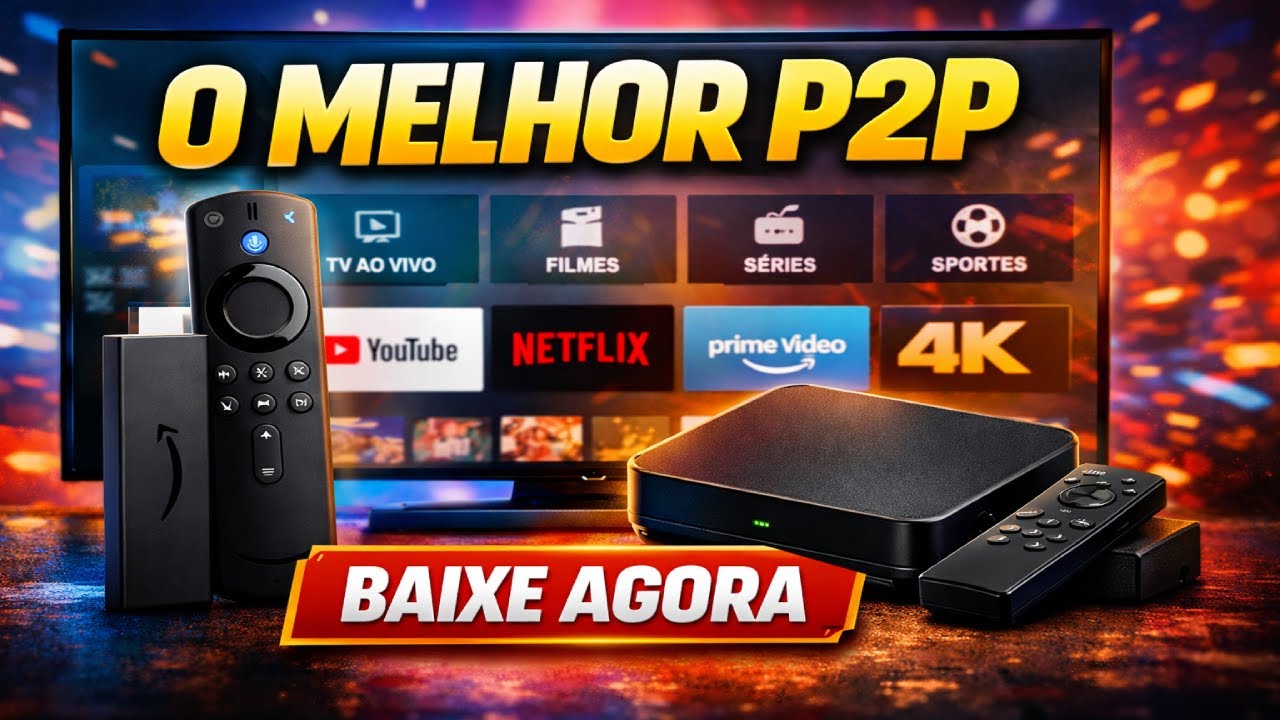 🔥 O MELHOR P2P + IPTV PARA TV BOX | Guia Completo
