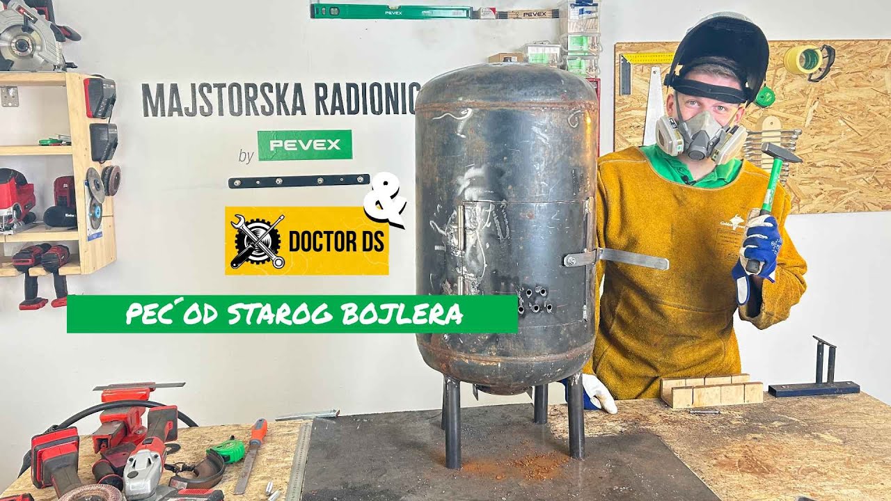 Peć od starog bojlera - Majstorska Radionica by Pevex