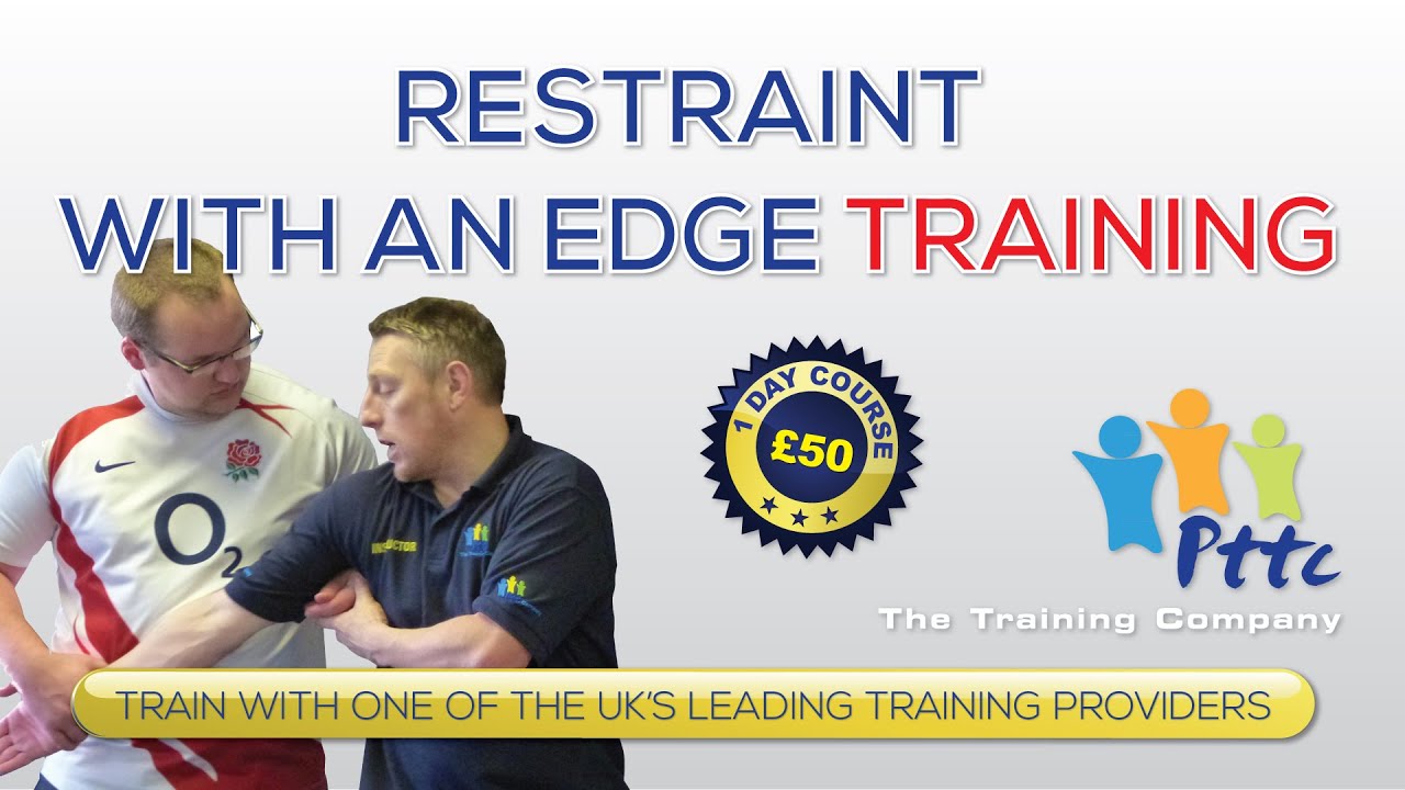 Physical Restraint Training with an Edge - PTTC in London