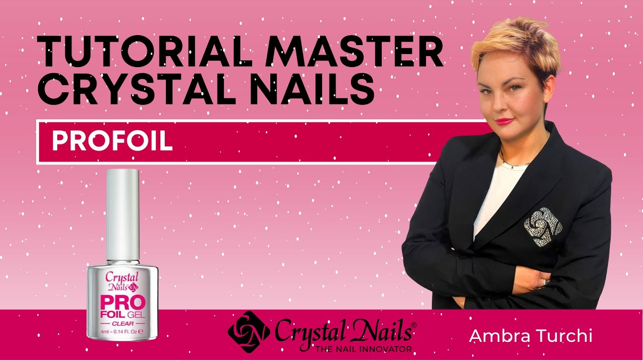 TUTORIAL Profoil Crystal Nails con Alessandra Canuti