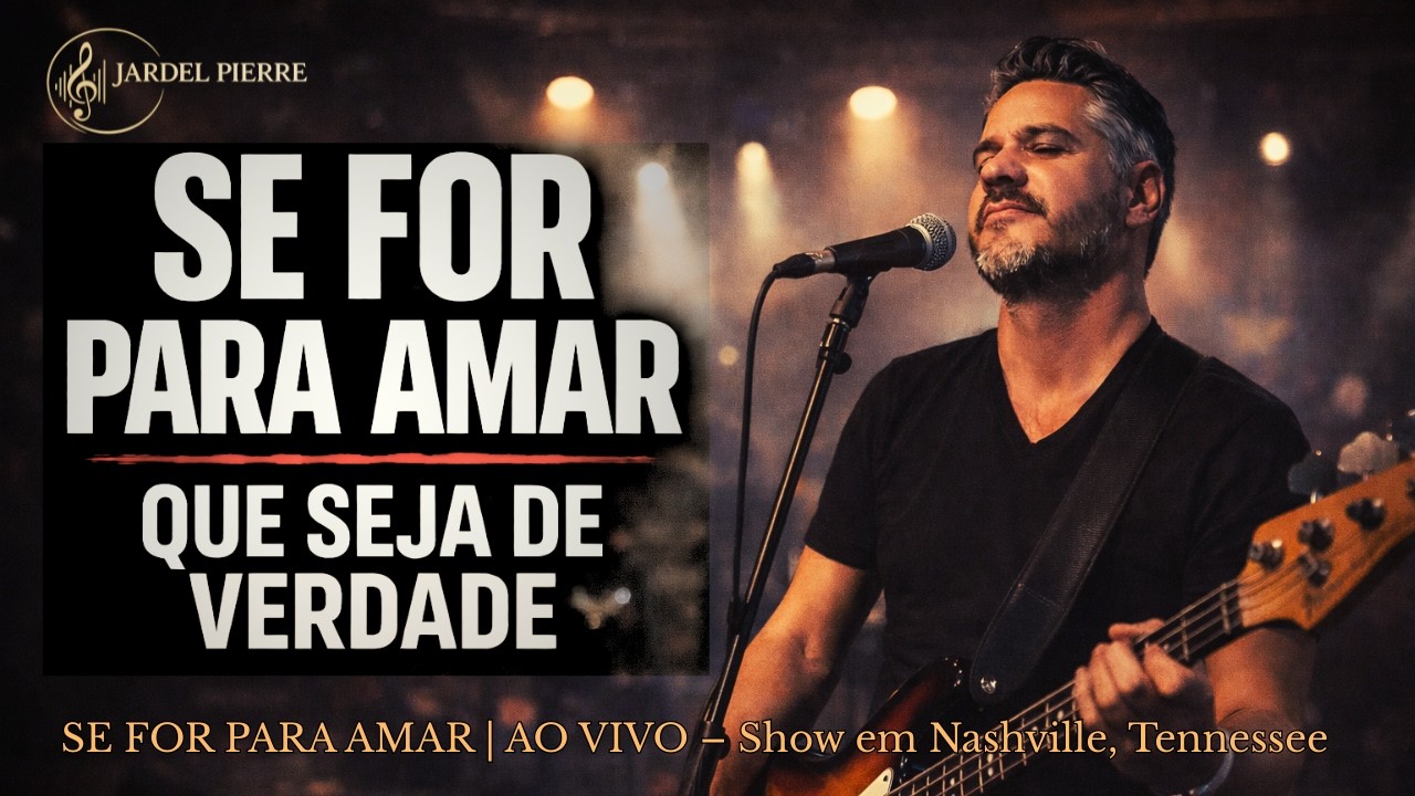 Se For Para Amar – Jardel Pierre AO VIVO | Show Romântico Intenso