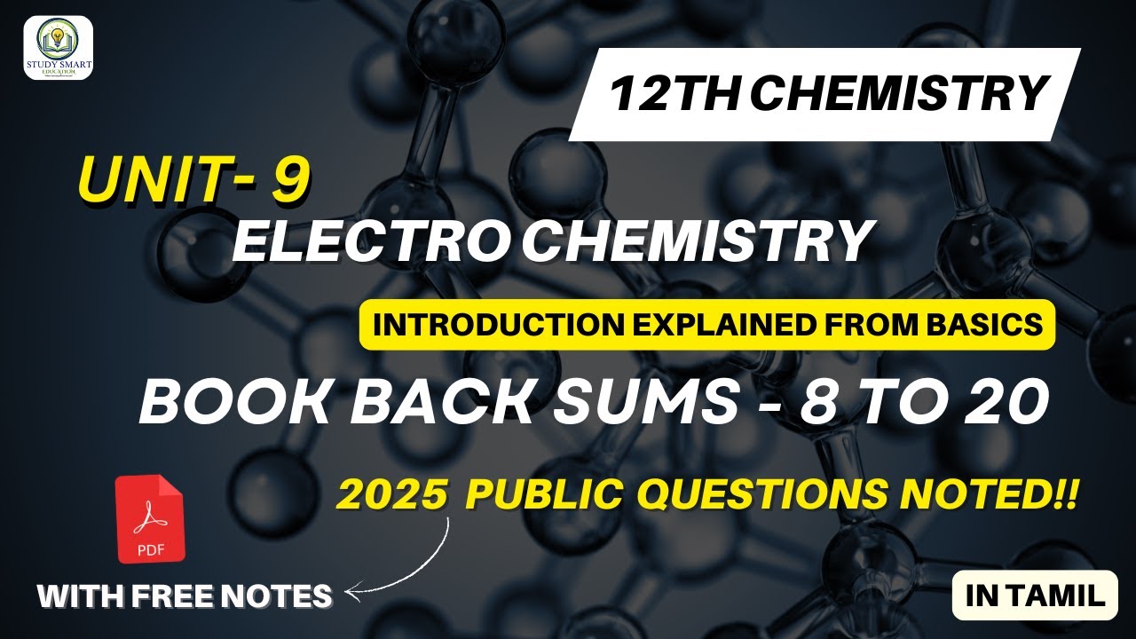 12ஆம் வகுப்பு Chemistry Unit 9 | Electrochemistry Explained in Tamil | Book Back -  8 to 20 Sums
