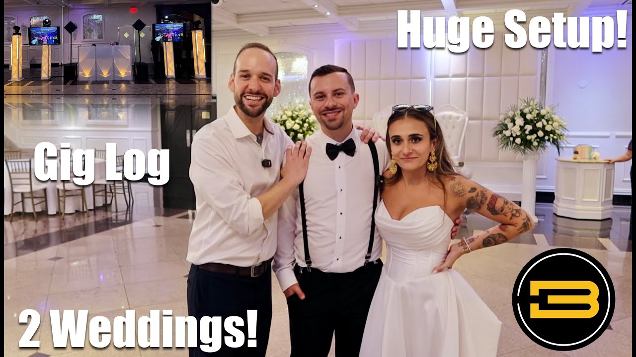 Crazy Double Wedding Gig Log ( Huge Setup! )
