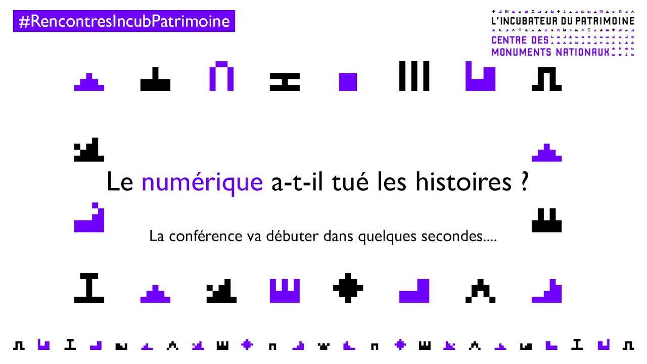 Le numérique a-t-il tué les histoires ? #RencontresIncubPatrimoine