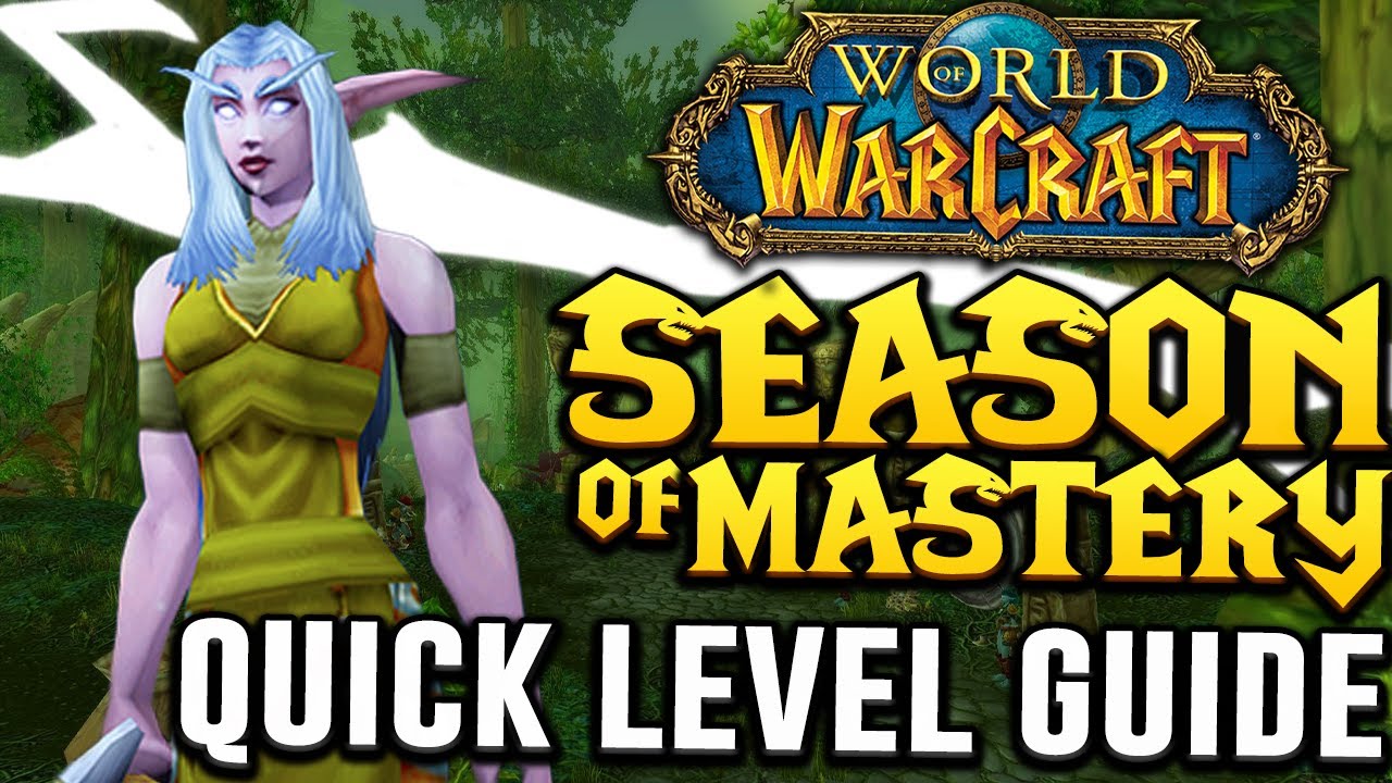 Fast Levelling Guide - WoW Classic Season of Mastery