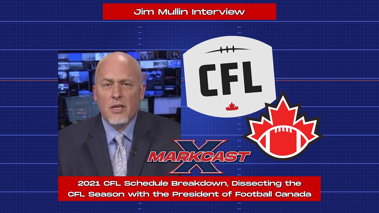 2021 CFL Schedule Breakdown | Dissecting the CFL Season with the President of Football Canada