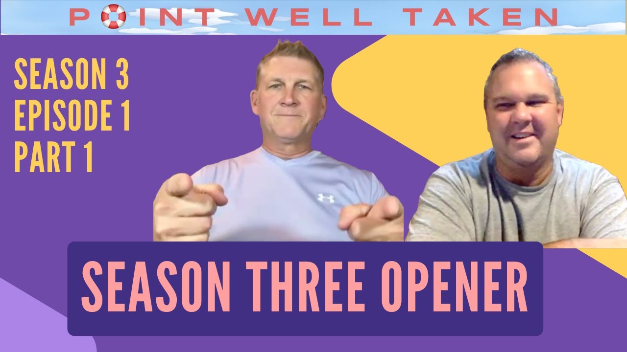 Point Well Taken S3E1A - Don and Tom
