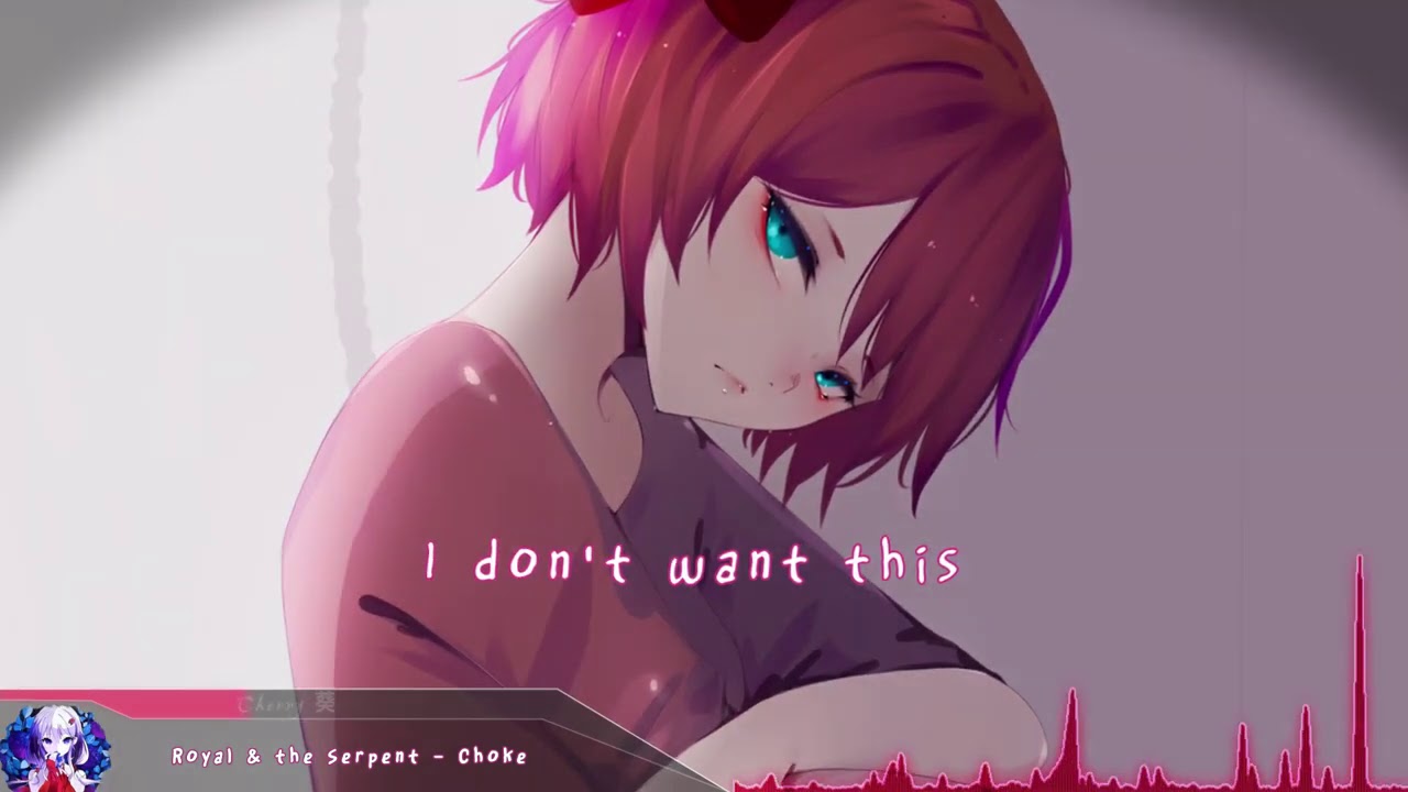 Nightcore - Choke (Royal & The Serpent) - (Lyrics)