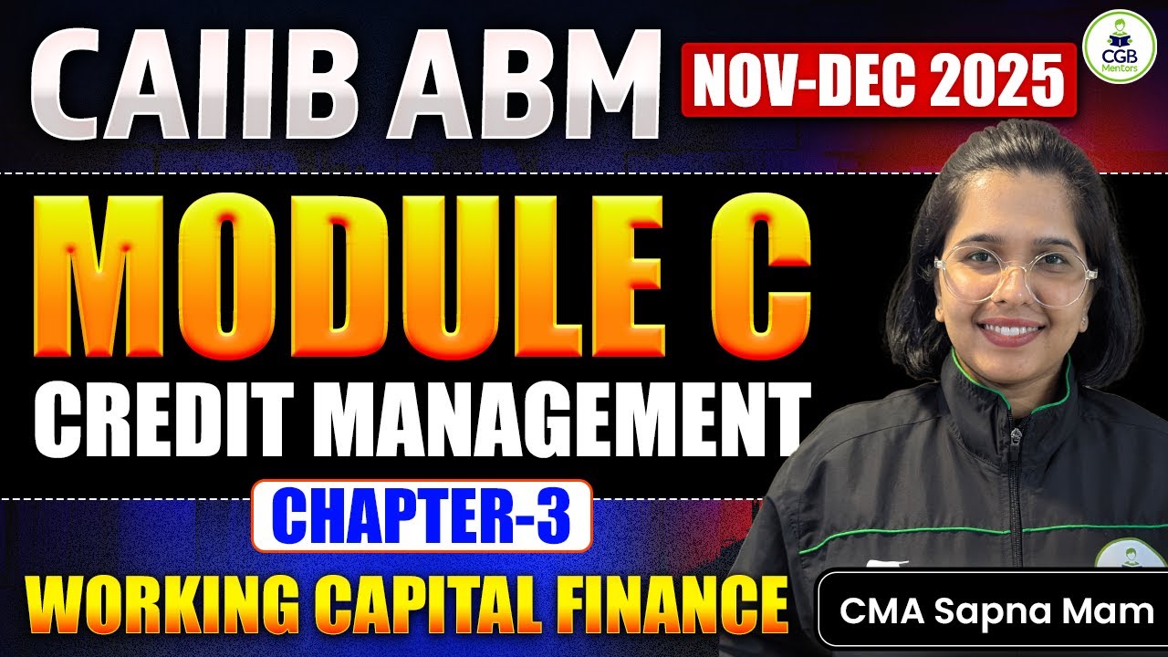 CAIIB ABM 2025 | Module C Credit Management Chapter 3 | Full Notes, Concepts & Expected Questions