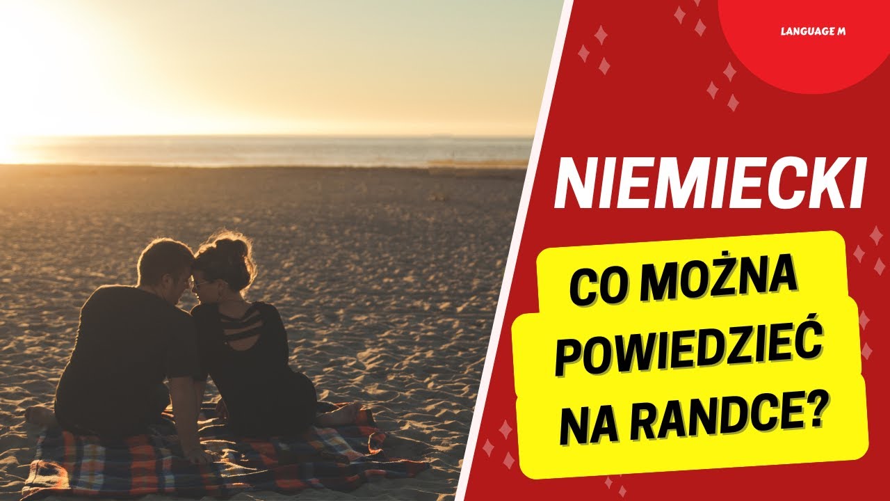 Nauka języków z uczuciem! Zwroty po niemiecku, które przydadzą Ci się na randce