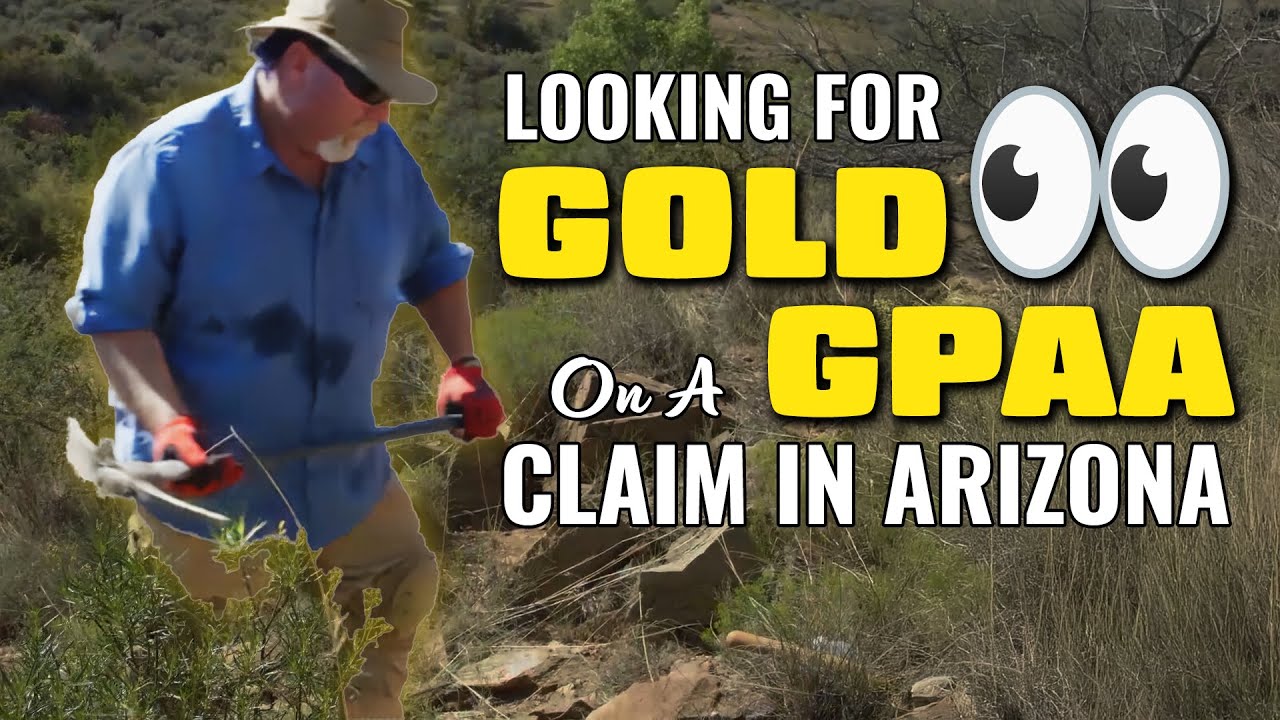 Gold Trails - Mining a GPAA Claim in Arizona