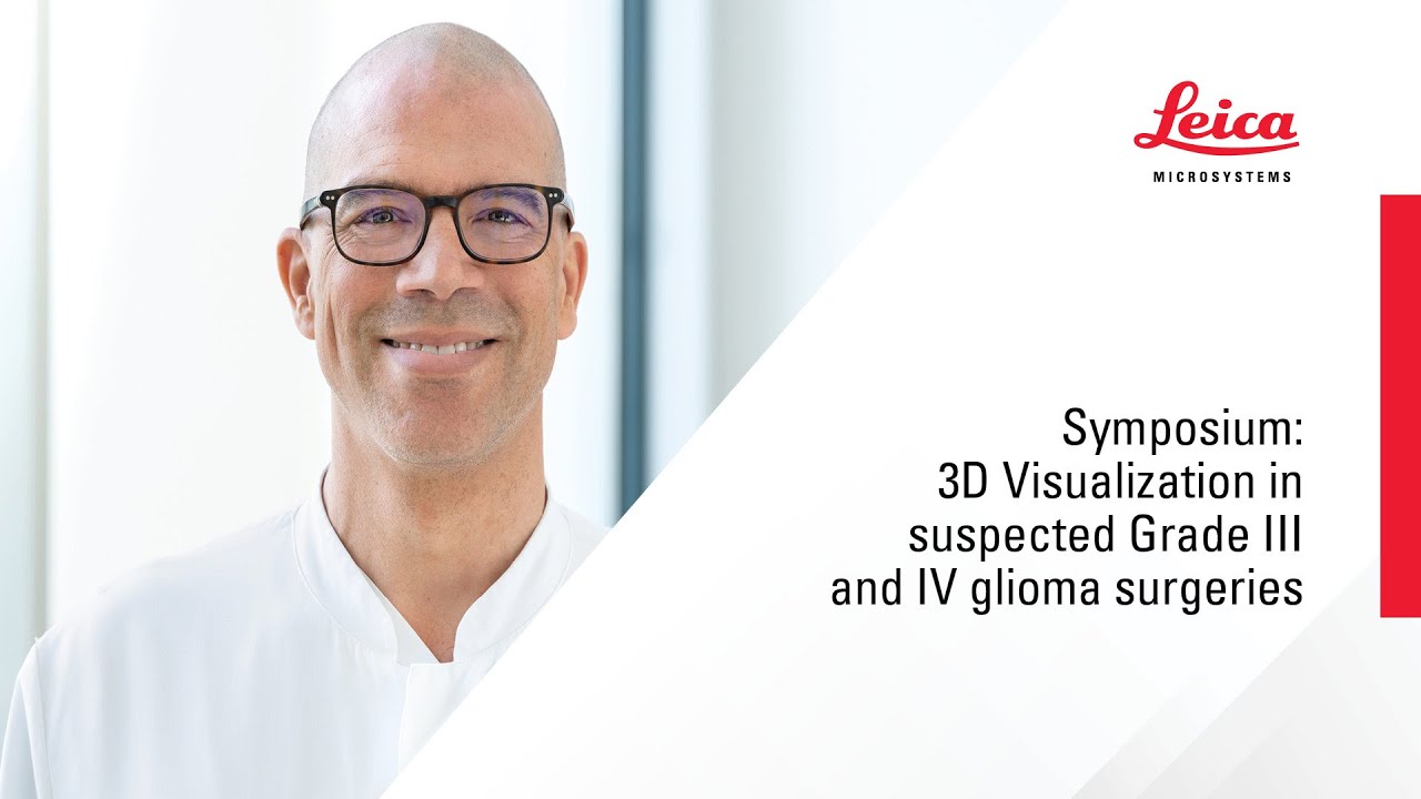 Symposium: 3D Visualization in suspected Grade III and IV glioma surgeries