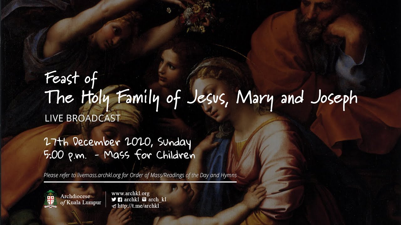 Mass for Children -  The Holy Family of Jesus, Mary and Joseph