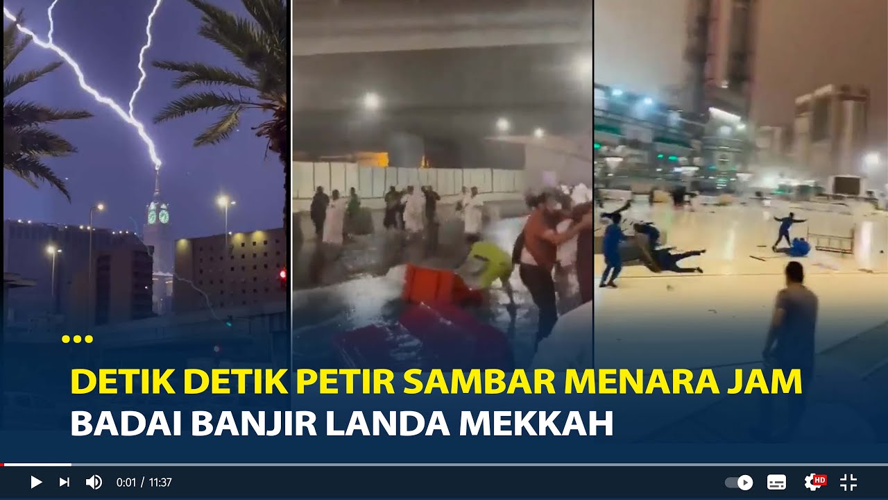 Menakutkan! Detik Detik Petir Sambar Menara Jam, Badai Banjir Landa Mekkah